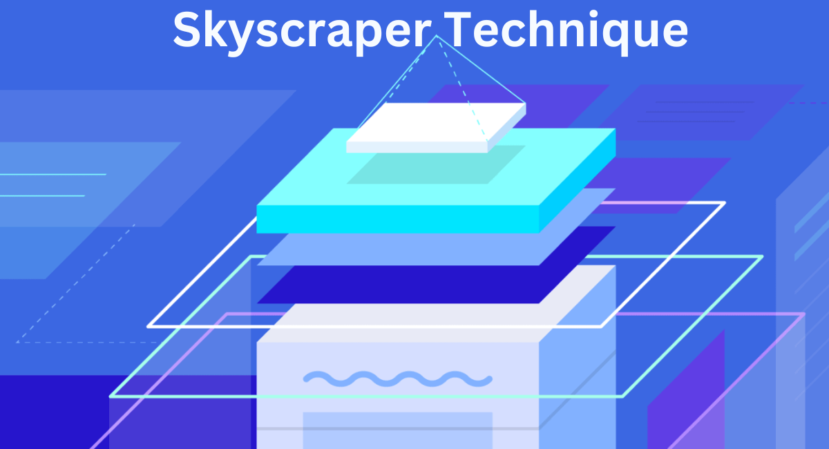 Skyscraper Technique