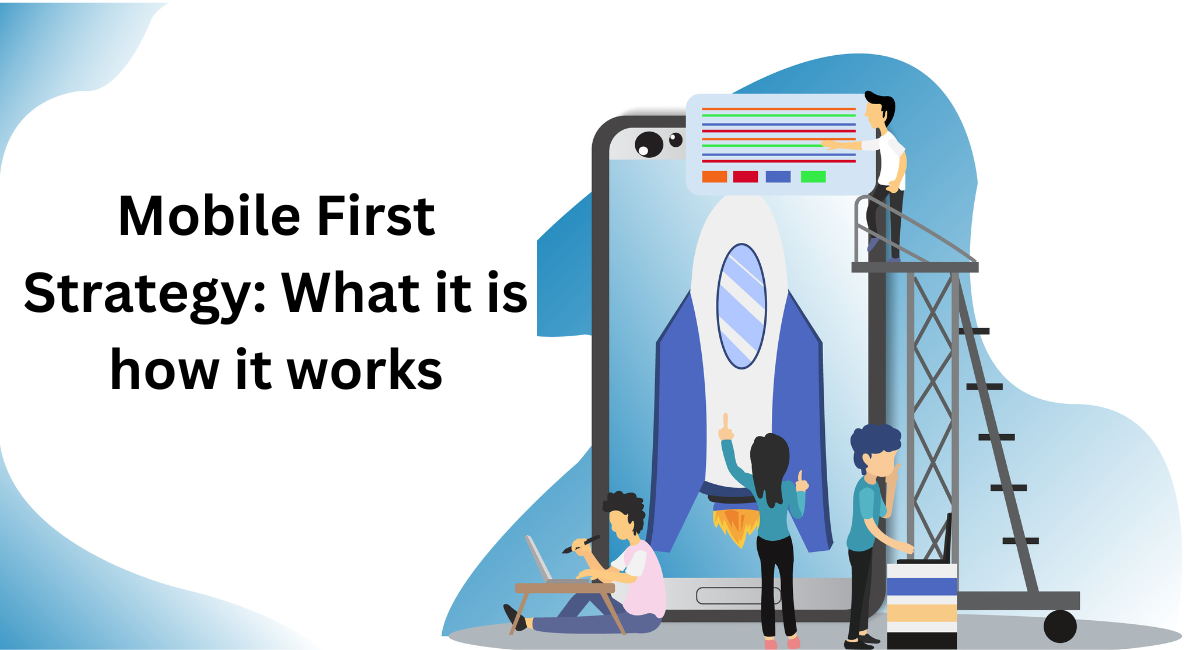 Mobile First Strategy