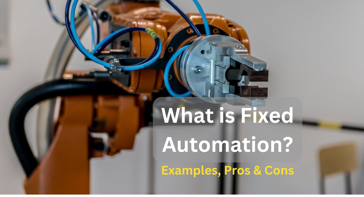 What is Fixed Automation?