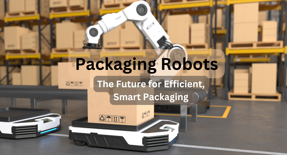 Robotic Packaging